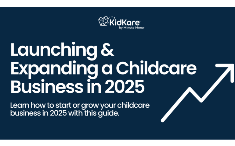 Launching & Expanding a Childcare Business in 2025